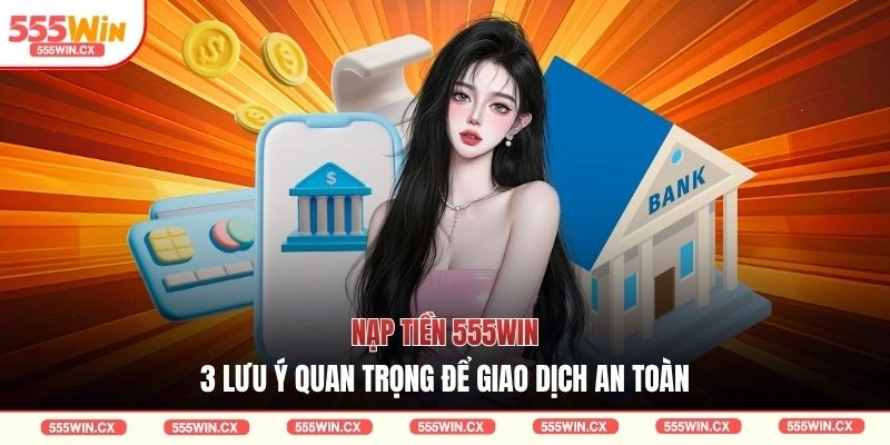 Nạp Tiền 555WIN